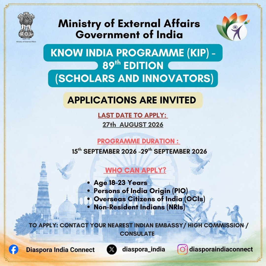 Upcoming 89th edition of the Know India Programme (KIP) for the Cohort of 'Scholars and Innovators' who are both NRIs and PIOs in the age group of 18-23 years, in India from 15-29 September, 2026.