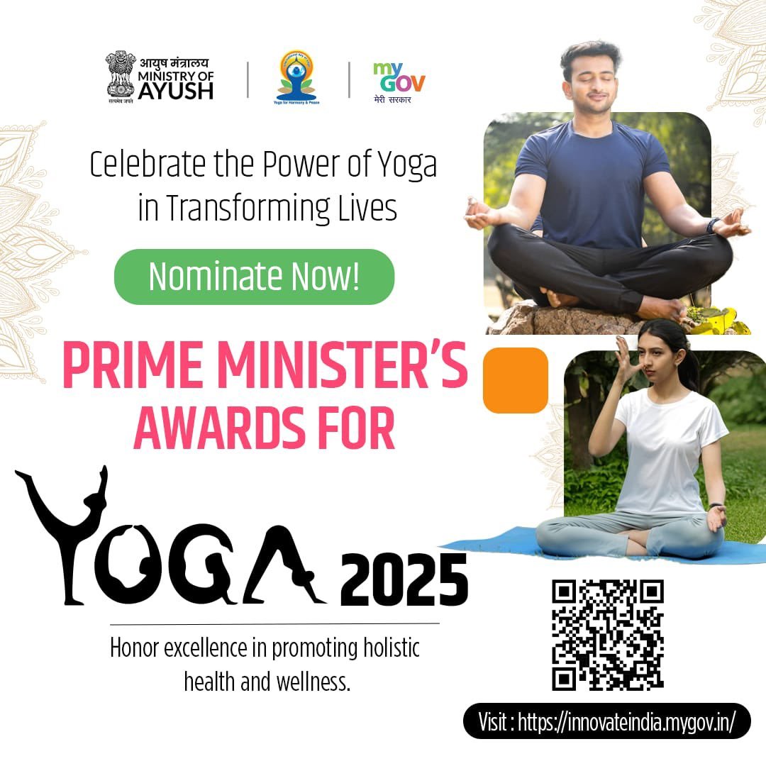 Nominations Open for the Prime Minister’s Awards for Yoga 2025 to recognise Individuals and Organisations making a profound impact through Yoga